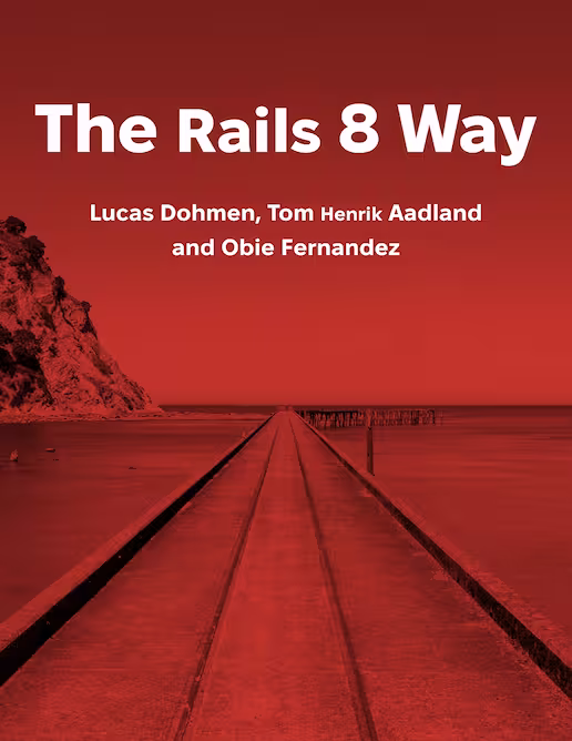 Cover of the Rails 8 Way showing a rail way. Next to it is water.